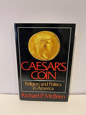 Caesar's Coin: Religion and Politics in America