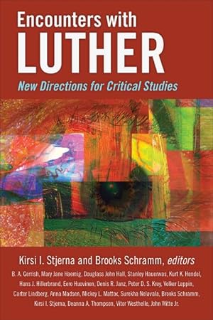 Immagine del venditore per Encounters With Luther : New Directions for Critical Studies venduto da GreatBookPrices