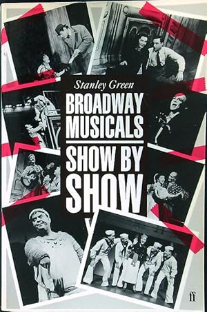 Bild des Verkufers fr Broadway Musicals, Show by Show zum Verkauf von Librodifaccia