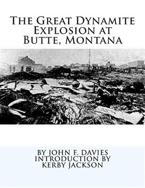 Seller image for Great Dynamite Explosion at Butte, Montana for sale by GreatBookPricesUK