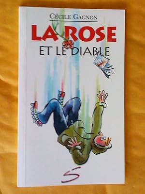 Seller image for La rose et le diable for sale by Claudine Bouvier
