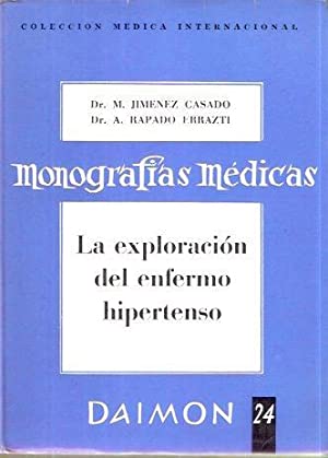 Imagen del vendedor de La exploracin del enfermo hipertenso. Dr. M. Jimnez Casado. Dr. A. Rapado Errazti a la venta por Grupo Letras