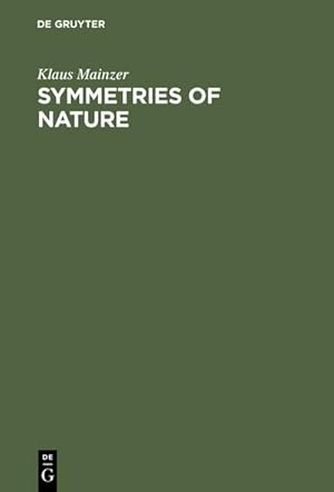 Image du vendeur pour Symmetries of Nature : A Handbook for Philosophy of Nature and Science mis en vente par AHA-BUCH GmbH