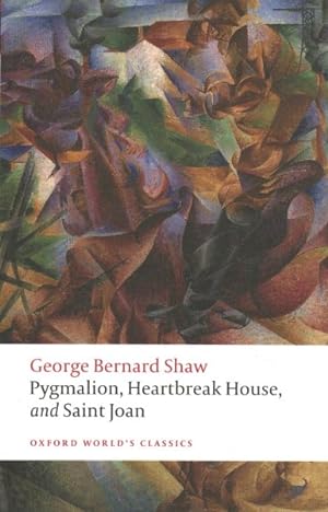 Seller image for Pygmalion, Heartbreak House, and Saint Joan for sale by GreatBookPrices