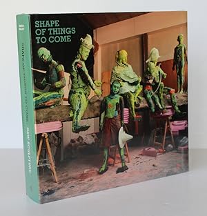 Seller image for SAATCHI GALLERY. THE SHAPE OF THINGS TO COME.New Sculpture for sale by A&F.McIlreavy.Buderim Rare Books