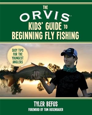 Seller image for Orvis Kids Guide to Beginning Fly Fishing : Easy Tips for the Youngest Anglers for sale by GreatBookPrices