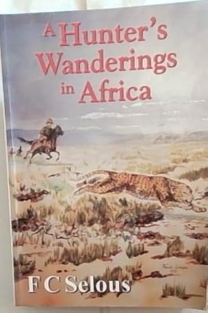 Imagen del vendedor de A Hunter's Wanderings in Africa a la venta por Chapter 1