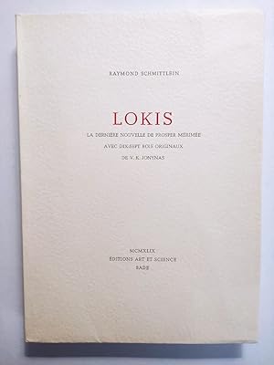 Lokis. La dernière Nouvelle de Prosper Mérimée. Avec dix-sept bois originaux de V.K. Jonynas.