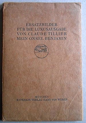 Bild des Verkufers fr Ersatzbilder fr die Luxusausgabe von Claude Tillier Mein Onkel Benjamin. zum Verkauf von Versandantiquariat Ruland & Raetzer