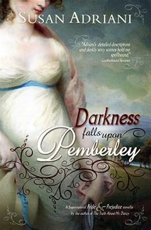 Seller image for Darkness Falls Upon Pemberley: A Supernatural Pride & Prejudice Novella for sale by GreatBookPrices