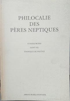 Esquisse monastique ; Chapitres sur le discernement des passions et des pensees ; Chapitres nepti...