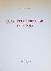 Quasi pellegrinaggio in Russia