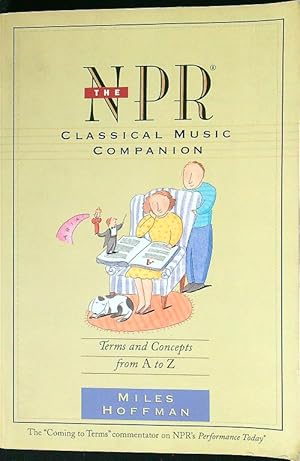 Bild des Verkufers fr The NPR Classical Music Companion zum Verkauf von Librodifaccia