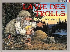 Seller image for La vie des Trolls for sale by Dorley House Books, Inc.