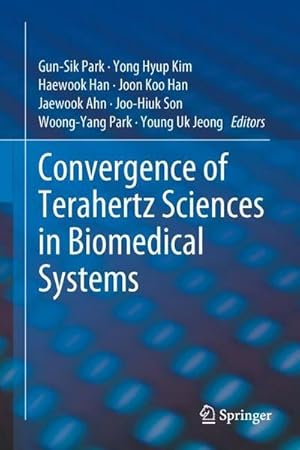 Seller image for Convergence of Terahertz Sciences in Biomedical Systems for sale by Rheinberg-Buch Andreas Meier eK