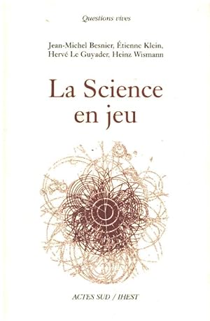 Immagine del venditore per La Science en jeu venduto da librairie philippe arnaiz
