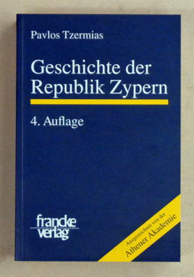 Bild des Verkufers fr Geschichte der Republik Zypern. Mit Bercksichtigung der historischen Entwicklung der Insel whrend der Jahrtausende. zum Verkauf von antiquariat peter petrej - Bibliopolium AG