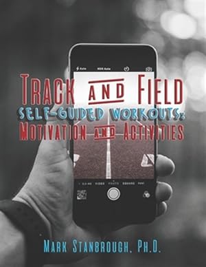 Immagine del venditore per Track and Field Self-Guided Workouts: Motivation and Activities venduto da GreatBookPrices