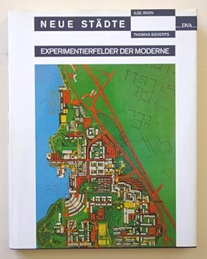 Bild des Verkufers fr Neue Stdte. Experimentierfelder der Moderne. zum Verkauf von antiquariat peter petrej - Bibliopolium AG