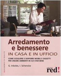 Seller image for Arredamento e benessere. In casa e in ufficio for sale by Usatopoli libriusatierari