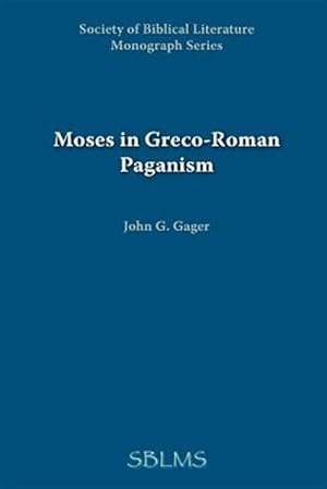 Seller image for Moses in Greco-roman Paganism for sale by GreatBookPrices