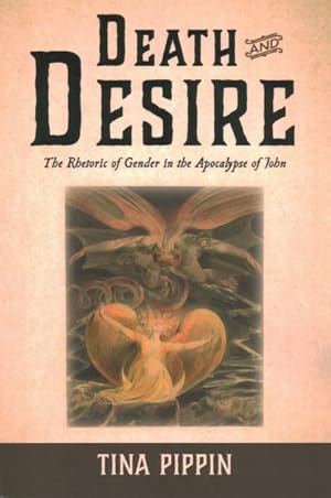 Imagen del vendedor de Death and Desire : The Rhetoric of Gender in the Apocalypse of John a la venta por GreatBookPrices