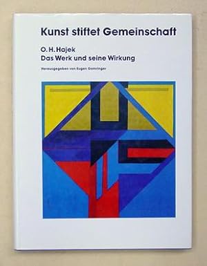 Seller image for Kunst stiftet Gemeinschaft. O. H. Hajek - Das Werk und seine Wirkung. for sale by antiquariat peter petrej - Bibliopolium AG