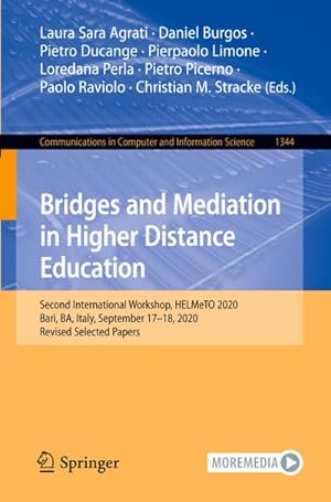 Seller image for Bridges and Mediation in Higher Distance Education : Second International Workshop, HELMeTO 2020, Bari, BA, Italy, September 1718, 2020, Revised Selected Papers for sale by AHA-BUCH GmbH