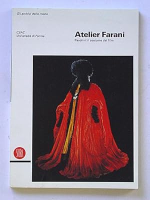 Immagine del venditore per Atelier Farani. Pasolini: il costume del film. venduto da antiquariat peter petrej - Bibliopolium AG