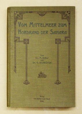 Imagen del vendedor de Vom Mittelmeer zum Nordrand der Sahara. Eine botanische Frhlingsfahrt nach Algerien. a la venta por antiquariat peter petrej - Bibliopolium AG