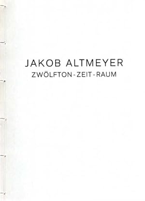 Imagen del vendedor de Partitur zum Zwlfton-Zeit-Raum von Jakob Altmeyer. Ausgestellt vom 26. Juni bis 31. Juli 1983. a la venta por Antiquariat Querido - Frank Hermann