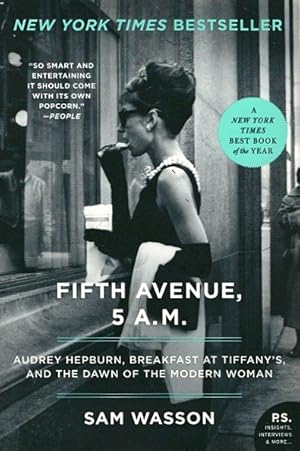 Fifth Avenue, 5 A.M.: Audrey Hepburn, Breakfast at Tiffany's, and the Dawn of the Modern Woman