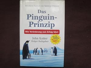 Bild des Verkufers fr Das Pinguin-Prinzip. Wie Vernderung Zum Erfolg Fhrt. zum Verkauf von Malota