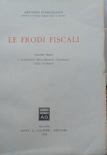 Imagen del vendedor de Le Frodi Fiscali, vol. III a la venta por librisaggi
