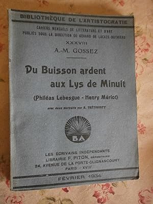 A. M. Gossez Du Buisson ardent aux Lys de Minuit (Phileas Lebesgue - Henry Mérlot)