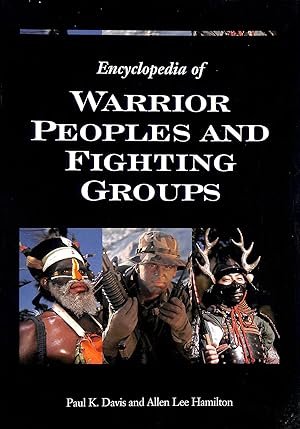 Seller image for Encyclopedia of Warrior Peoples and Fighting Groups for sale by M Godding Books Ltd