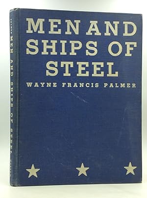 Seller image for MEN & SHIPS OF STEEL for sale by Kubik Fine Books Ltd., ABAA