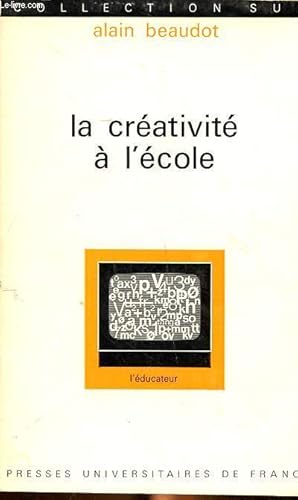 Imagen del vendedor de La crativit  l'cole a la venta por Le-Livre