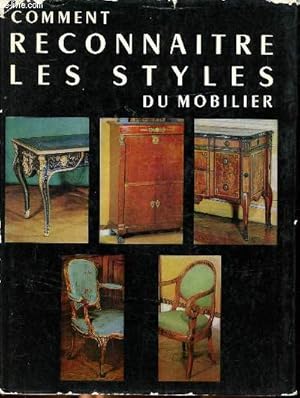 Seller image for Comment reconnaitre les styles du mobilier for sale by Le-Livre