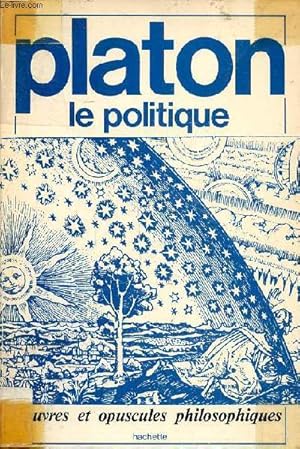Image du vendeur pour Platon le politique Collection oeuvres et opuscules philosophiques mis en vente par Le-Livre