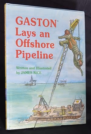 Seller image for Gaston Lays an Offshore Pipeline for sale by Libris Books