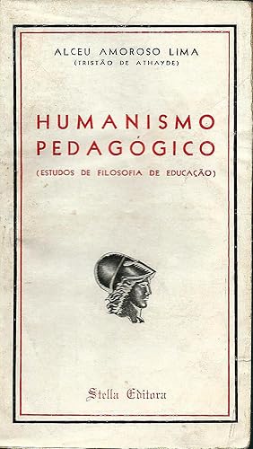 Seller image for HUMANISMO PEDAGGICO (Estudos de filosofia de educao) for sale by Livraria Antiquria do Calhariz