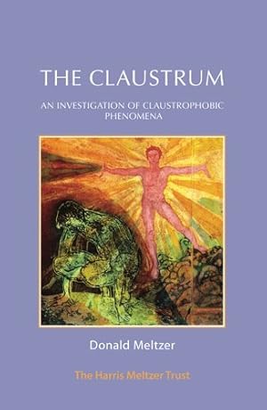 Bild des Verkufers fr Claustrum : An Investigation of Claustrophobic Phenomena zum Verkauf von GreatBookPrices