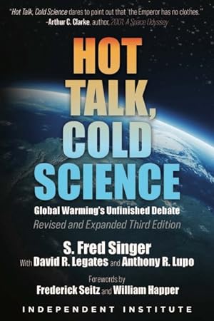 Seller image for Hot Talk, Cold Science : Global Warming's Unfinished Debate for sale by GreatBookPrices