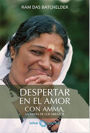 Seller image for Despetar en el Amor Con Amma, la santa de los abrazos for sale by Imosver