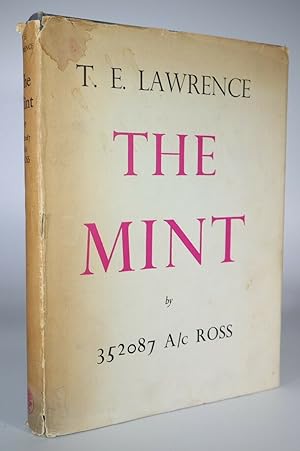 Imagen del vendedor de T.E. Lawrence The Mint A day-book of the R.A.F. Depot between August and December 1922 with later notes by 352087 A/C Ross [First Edition Dust Jacket] a la venta por Louis88Books (Members of the PBFA)