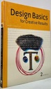 Seller image for Design Basics for Creative Results Revised Edition for sale by Monroe Street Books
