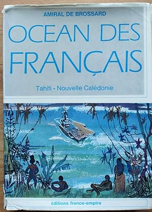 Image du vendeur pour Ocan des franais - Tahiti - Nouvelle Caldonie mis en vente par Aberbroc