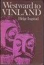 Immagine del venditore per Westward to Vinland: The Discovery of Pre-Columbian Norse House-sites in North America venduto da Monroe Street Books