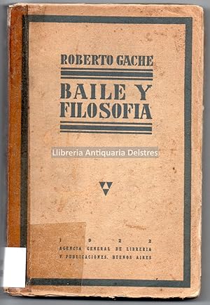 Imagen del vendedor de Baile y filosofia. [Dedicatoria autgrafa y firma del autor]. a la venta por Llibreria Antiquria Delstres